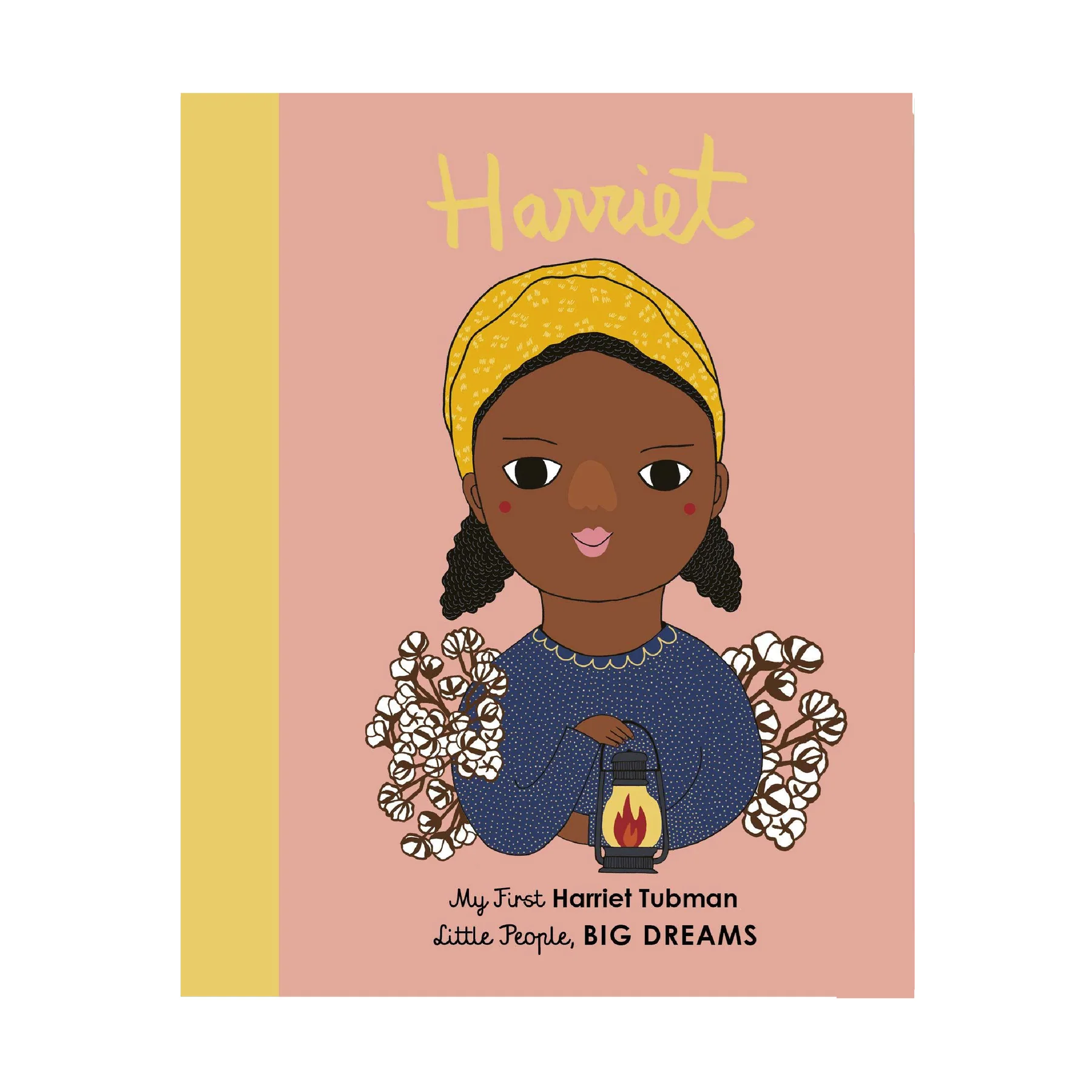 Little People, Big Dreams: Harriet Tubman (My First)